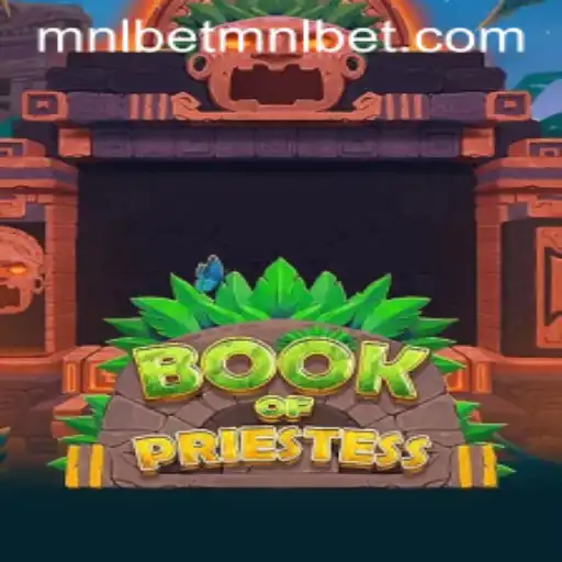 Discover the Thrilling Adventure of BookOfPriestess with MNLbet