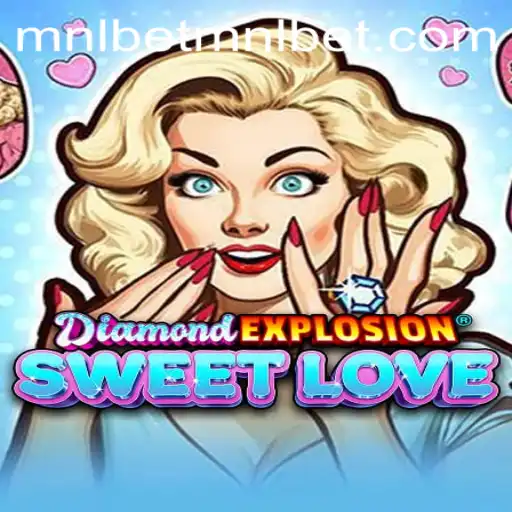 DiamondExplosionSweetLove: Experience Thrills with MNLBet