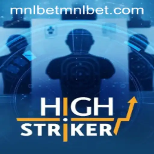 Exploring the Thrilling World of HighStriker with Mnlbet