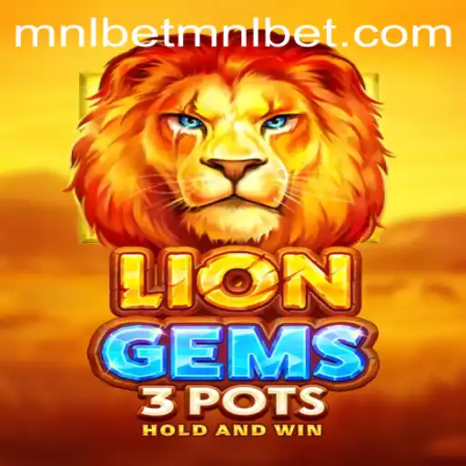 Exploring the Excitement of LionGems3pots: A Journey into the World of mnlbet