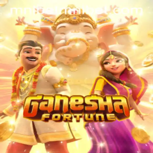 Exploring the World of GaneshaFortune: A Playful Journey with Mnlbet