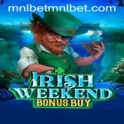 Discover the Thrilling World of IrishWeekendBonusBuy with mnlbet