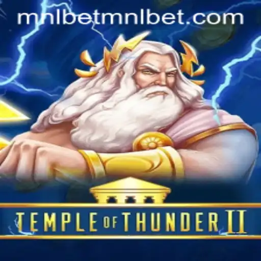 Discover the Thrilling World of TempleofThunderII With mnlbet